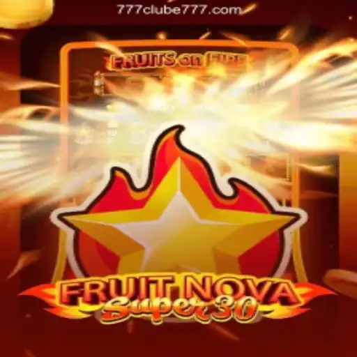Exploring FruitrNovaSupe30: An Exciting Addition to 777Clube Oficial - O melhor cassino online do Brasil🍀