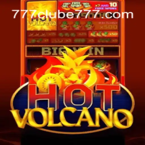 Exploring the Thrilling Adventures of HotVolcano at 777Clube Oficial