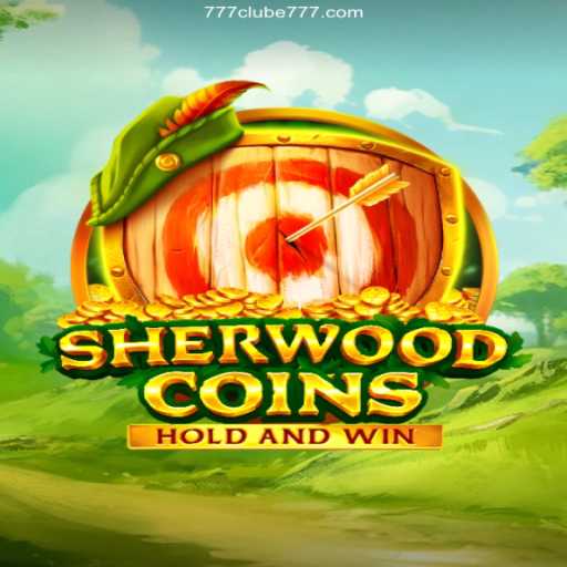 Unraveling the Adventure of SherwoodCoins: An Engaging Casino Game Experience with 777Clube Oficial